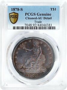 1878-S $1 PCGS GENUINE AU DETAIL CLEANED- TRADE DOLLAR