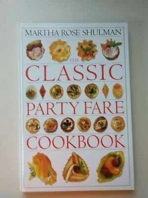 THE CLASSIC PARTY FARE COOK BOOK BY MARTHA ROSE SHULMAN 1995 HARDCOER Foto 1 de 4