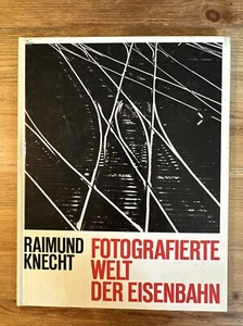 Fotografierte Welt der Eisenbahn - Raimund Knecht - 1965 - Bild 1 von 8