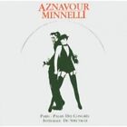 CHARLES AZNAVOUR/LIZA MINNELLI - LIVE IN PARIS-PALAIS DES CONGRES 2 CD POP NEW!