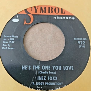 Inez Foxx  :   He's The One You Love   -  Symbol  -  60's Soul 45 - Picture 1 of 2