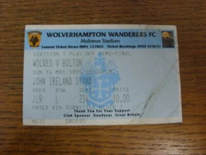 14/05/1995 Ticket: Play-Off Semi-Final Division 1 - Wolverhampton Wanderers v Bo - Picture 1 of 1