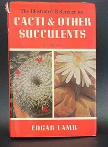 The Illustrated Ref. on Cacti & Other Succulents Signed Edgar & Brian Lamb Vol 1 - Imagen 1 de 12