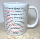 Corporate Email Lingo Fun Coffee Tea Cup Mug Humorous Office Business Gag Gift