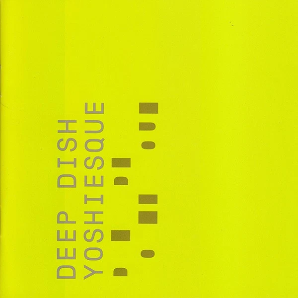 Deep Dish - Yoshiesque Two | CD - Bild 1 von 1
