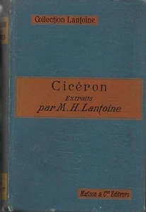 CICERON - EXTRAITS avec introduction, analyses et notes par H. LANTOINE - relié - Picture 1 of 3