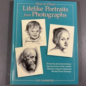 How To Draw Lifelike Portraits From Photographs by Lee Hammond 1st Ed VTG 1995 - Picture 1 of 24