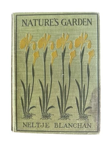 Nature's Garden by Neltje Blanchan 1900 Grosset and Dunlap - Picture 1 of 11