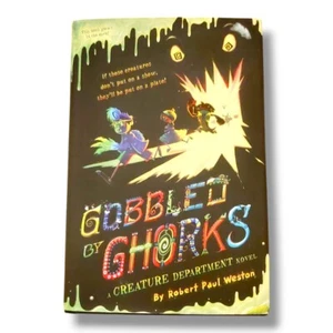 Gobbled: Creature Department Series #2 by Ghorks by Robert Paul Weston (2015) - Picture 1 of 1