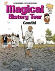 Magical History Tour Vol. 7: Ghandi: Gandhi By Fabrice Erre: New
