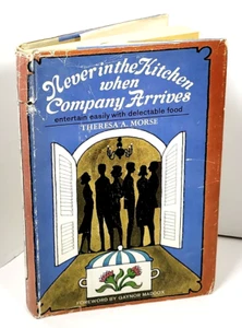 Never In The Kitchen When Company Arrives by Theresa Morse-SIGNED (1st Ed 1964) - Imagen 1 de 15