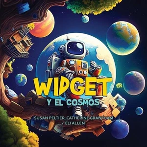 Widget y el Cosmos by Susan Peltier Paperback Book - Picture 1 of 1