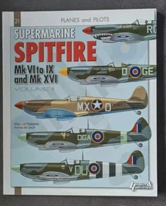 Planes And Pilots Supermarine Spitfire Mk VI to IX and Mk XVI Profile Book - Foto 1 di 2