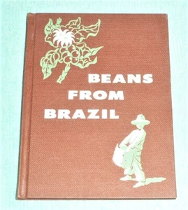 HARDCOVER BOOK by MILDRED HOUGHTON COMFORT "BEANS FROM BRAZIL" BECKLEY-CORDY - Foto 1 di 4