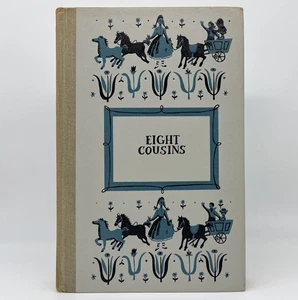 Eight Cousins - Louisa May Alcott | 1958 | Hardcover - Bild 1 von 10