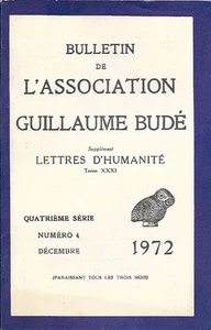 BULLETIN DE L'ASSOCIATION GUILLAUME BUDE. 4° série . Numéro 4 . Décembre 1973 . - Bild 1 von 1