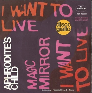 DISCO 45 GIRI APHRODITE'S CHILD - I WANT TO LIVE / MAGIC MIRROR §§ - Bild 1 von 2