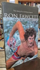Ron Fawcett - Felssportler: Die Geschichte einer Kletterlegende: Ron Fawcett - Bild 1 von 2