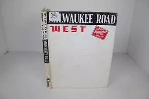 The Milwaukee Road West - By Charles and Dorothy Wood 1972 First Edition - Picture 1 of 6