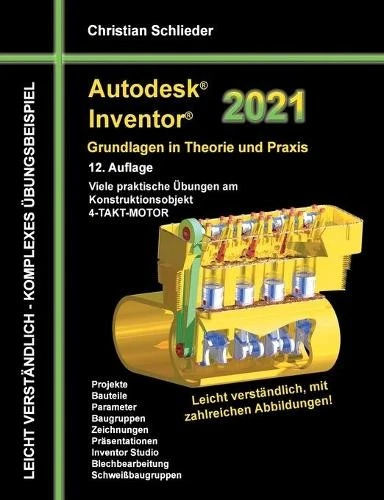 Christian Schli Autodesk Inventor 2021 - Grundlagen in T (Paperback) (UK IMPORT) - Image 1 of 1