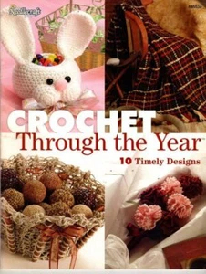 HTF THE NEEDLECRAFT SHOP CROCHET THROUGH THE YEAR 10 CUTE DESIGNS - Picture 1 of 4