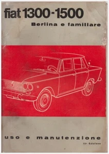FIAT 1300 1500   – USO E MANUTENZIONE  –  Driver’s Handbook -  - Foto 1 di 4