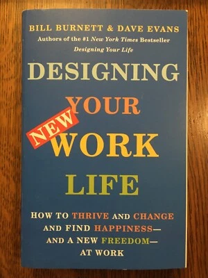 Designing Your New Work Life by Bill Burnett & Dave Evans (2021, TPB) LIKE NEW - Image 1 of 4