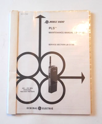 GE Mobile Radio PLS 450-470 MHz Two-Way FM Radio Maintenance Manual LBI-31742 - Image 1 of 2