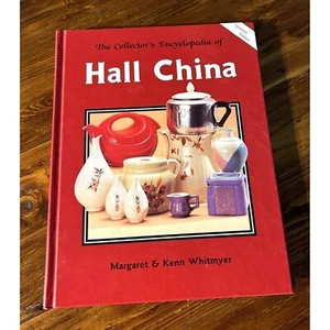 Die Sammlerenzyklopädie von Hall China von Margaret & Kenn Whitmyer 1992 - Bild 1 von 7