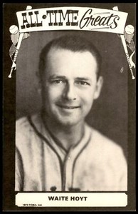 1973 TCMA ALL-TIME GREATS POSTCARDS - WAITE HOYT NEW YORK YANKEES