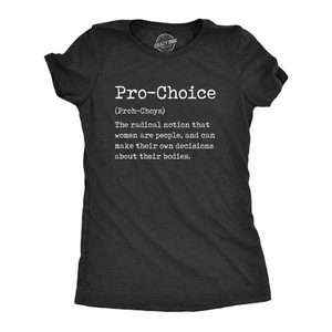 Womens Pro Choice Definition T Shirt Awesome Womens Rights Text Tee For Ladies - Picture 1 of 7