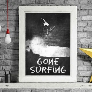 GONE SURFING - Chalk Quote Poster Picture Print Sizes A5 to A0 **FREE DELIVERY** - Picture 1 of 14