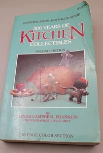 Three Hundred Years of Kitchen Collectibles by Linda C. Franklin - Picture 1 of 5