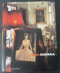 Inside Havana - Andrew Moore - Hardcover – New Condition 1 July 2002  - Picture 1 of 7