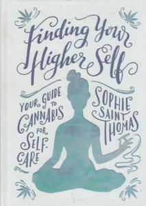 Finding Your Higher Self : Your Guide to Cannabis for Self-Care [O] - Picture 1 of 2