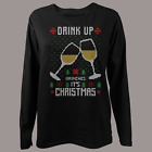Drink Up Grinches Funny Womens Long Sleeve Christmas Tshirt  Xmas 