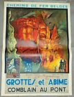 Superbe affiche tourisme Grottes et Abime de Comblain au Pont Belgique - 1925