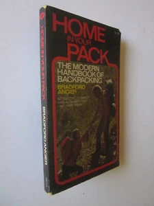 Home in Your Pack: Modern Handbook of Backpacking by Bradford Angier 1972 PB g - Imagen 1 de 3