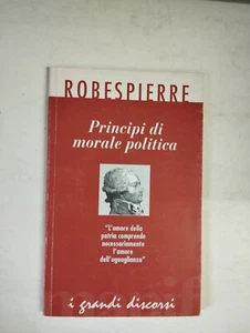 PRINCIPI DI MORALE POLITICA ROBESPIERRE 1995 MANIFESTOLIBRI - Picture 1 of 4