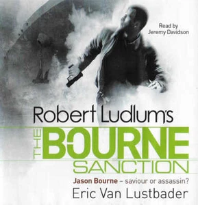 Robert Ludlum's THE BOURNE SANCTION - CD Audio Book - Eric Van Lustbader - Picture 1 of 2