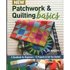 New Patchwork & Quilting Basics: A Handbook for Beginne - Paperback / softback N