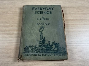 1932 Everyday Science Book One by H E Bean (University of London Press) - Picture 1 of 22