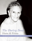 Diane Di Prima The Poetry Deal (Tascabile) San Francisco Poet Laureate Series