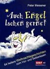 Auch Engel lachen gerne by Meissner, Peter | Book | condition very good