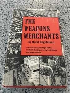 Bernt Engelmann / Weapons Merchants True Account of Illegal Traffic in Death 1st - Picture 1 of 10