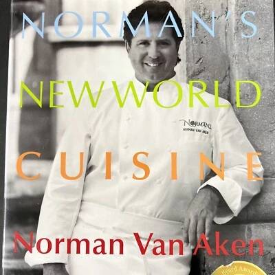 Norman's New World Cuisine by Norman Van Aken (1997, Hardcover Cookbook) Foto 1 de 4