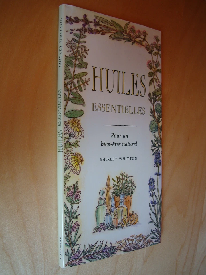 Whitton Huiles essentielles Un bien être naturel Extraction Utilisations Remèdes - Photo 1/1