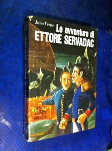 JULES VERNE LE AVVENTURE DI ETTORE SERVADAC 110°CORTICELLI MURSIA 1969 BELLO OK! - Foto 1 di 1