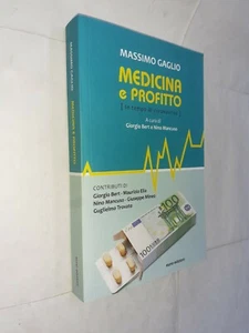 MEDICINA E PROFITTO - MASSIMO GAGLIO - EUNO EDIZIONI - 2020 - Imagen 1 de 1