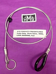 A12-15464-073 FREIGHTLINER Cable Only, Drain Valve, RING, LOOP, BUSHING, FLX - Picture 1 of 5